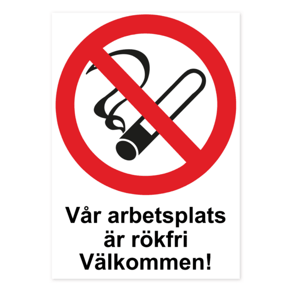 Vår arbetsplats är rökfri Välkommen!-skylten har storleken 210x297mm och tillverkas i materialet Aluminium 0.7mm. Denna standardskylt kan anpassas så att du kan skapa din egen version av skylten.
