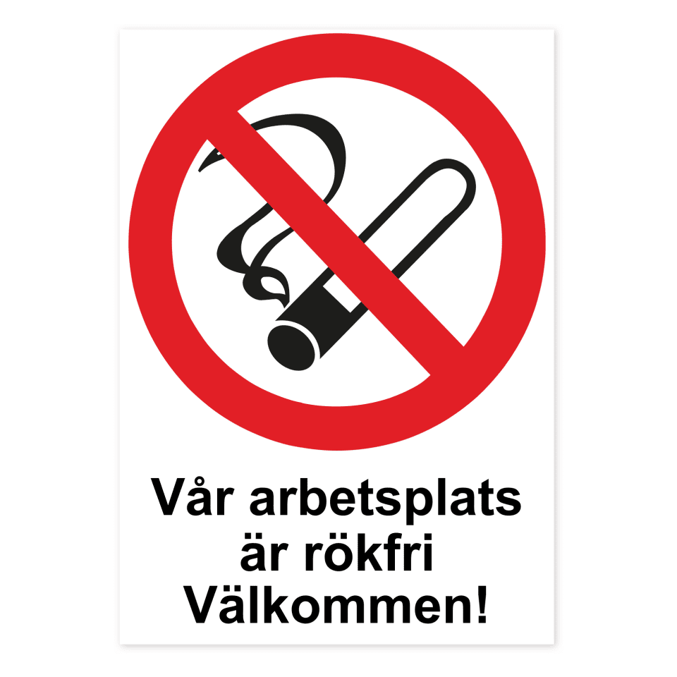 Vår arbetsplats är rökfri Välkommen!-skylten har storleken 210x297mm och tillverkas i materialet Aluminium 0.7mm. Denna standardskylt kan anpassas så att du kan skapa din egen version av skylten.